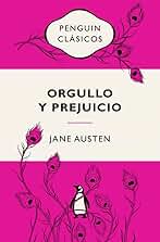 Orgullo y prejuicio: Ediciones icónicas (Penguin Clásicos vintage)