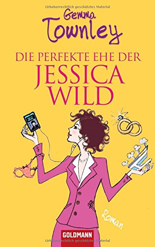 Preisvergleich Produktbild Die perfekte Ehe der Jessica Wild: Roman: Roman. Deutsche Erstausgabe