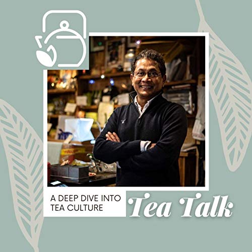 Episode#9 Ratan Mondal from Tea2You, Darjeeling tea & Borough Market Podcast Por  arte de portada