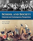 School and Society: Historical and Contemporary Perspectives