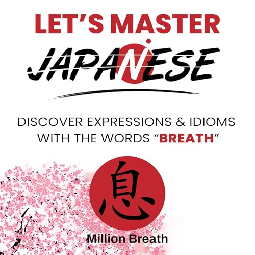 Let&amp;rsquo;s Master Japanese by Million Breath episode artwork
