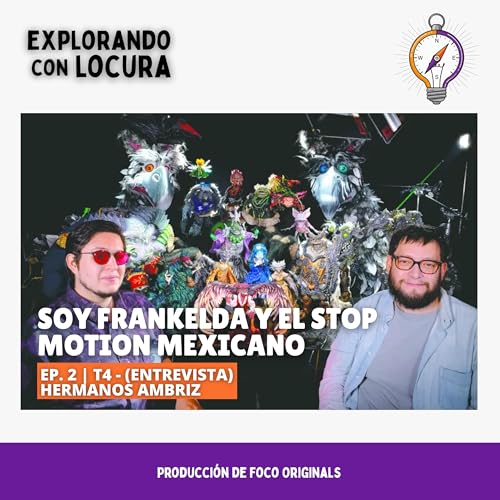 Page de couverture de Soy Frankelda y el Stop Motion Mexicano: Con los Hermanos Ambriz