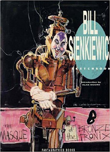Bill Sienkiewicz Sketchbook 1560970413 Book Cover