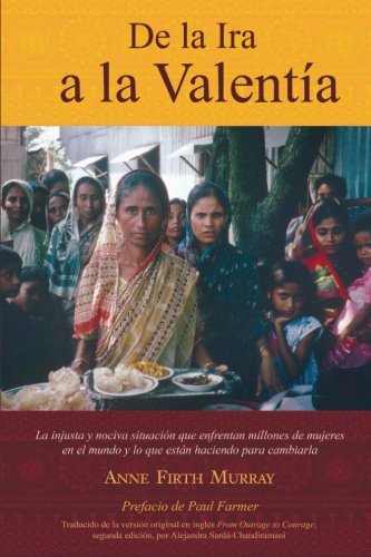 De la ira a la valentía: La situación injusta y perjudicial para la salud de las mujeres en los países más empobrecidos y lo que ellas están haciendo para cambiarla