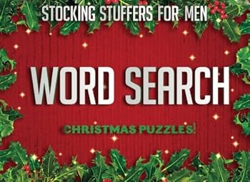 Stocking Stuffers For Men: Christmas Word Search Puzzles: Word Search Puzzles For Fun Holiday Gifts And Stocking Stuffers