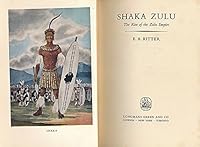 Shaka Zulu The rise of the Zulu Empire B000VUEOGU Book Cover