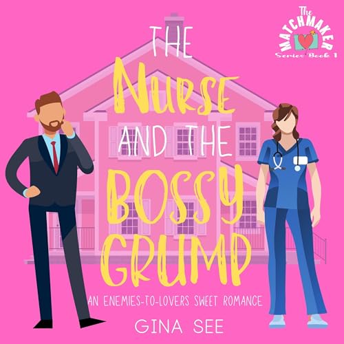 The Nurse and the Bossy Grump by Gina See episode artwork