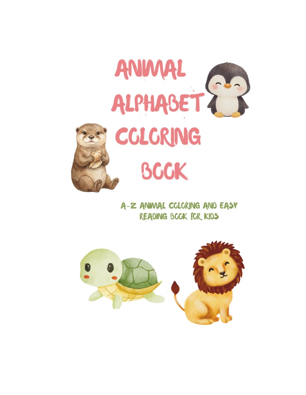 Animal Alphabet Coloring Book: A-Z Animal Coloring and Easy Reading Book for Kids (Little Artist Studio Collection)