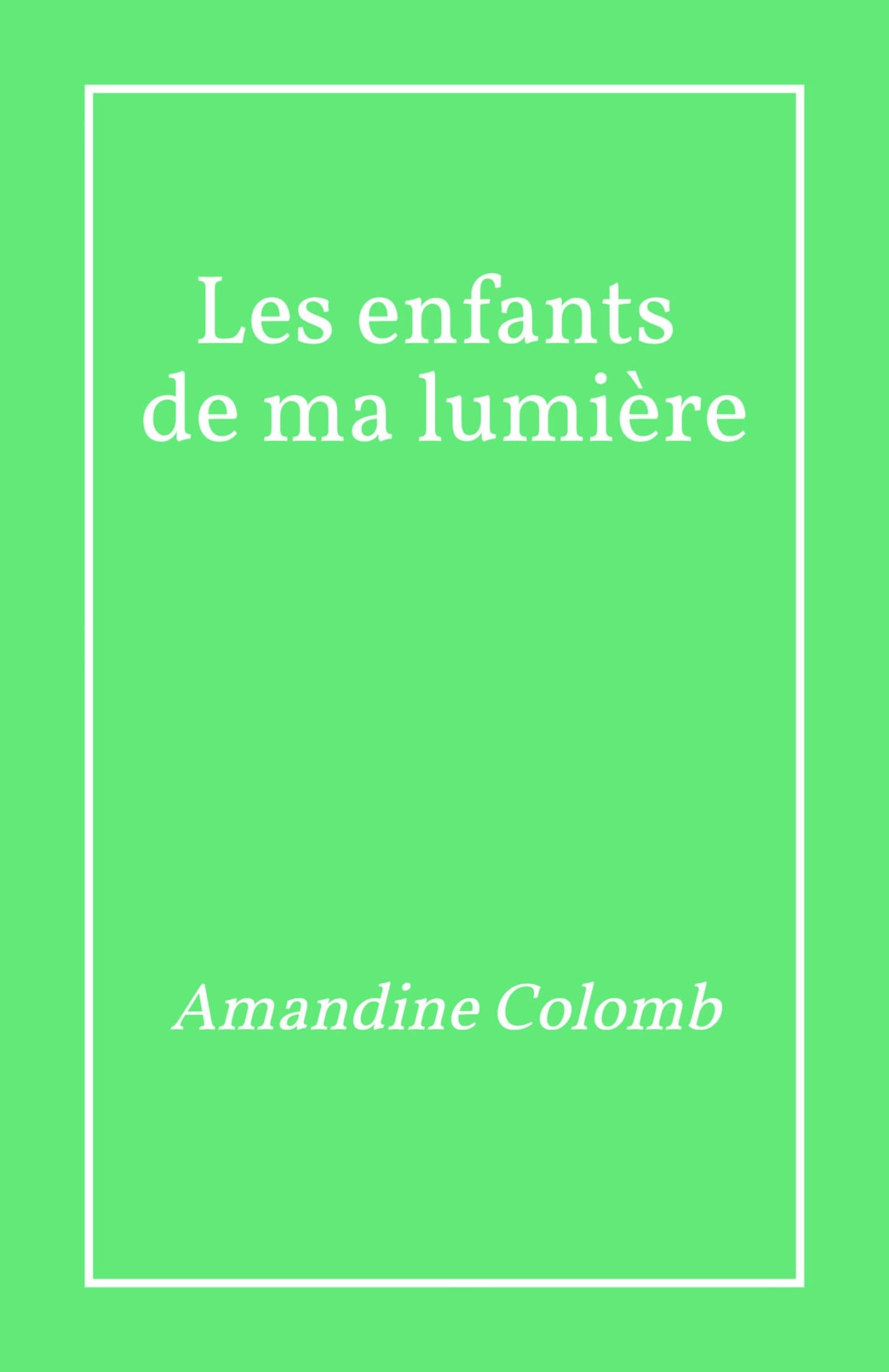 Les Enfants de ma lumière
