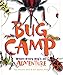 Bug Camp: Where Every Day's an Adventure