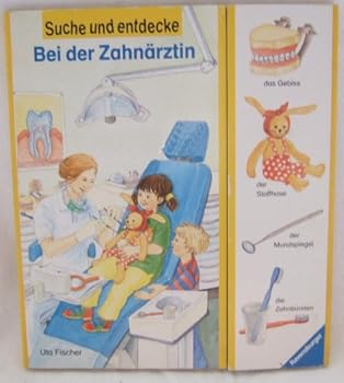 Board book Suche und entdecke. Bei der Zahnärztin. (Ab 2 J.). [German] Book