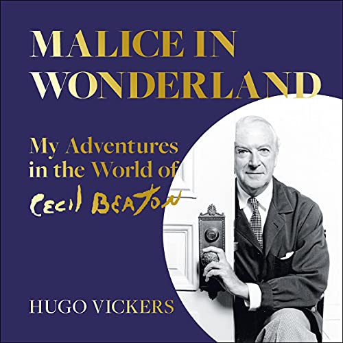 Listen to Malice in Wonderland by Hugo Vickers episode artwork