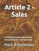 Article 2 - Sales: Contract Formation, Warranties, Allocation of Risk, and Remedies 1983282189 Book Cover
