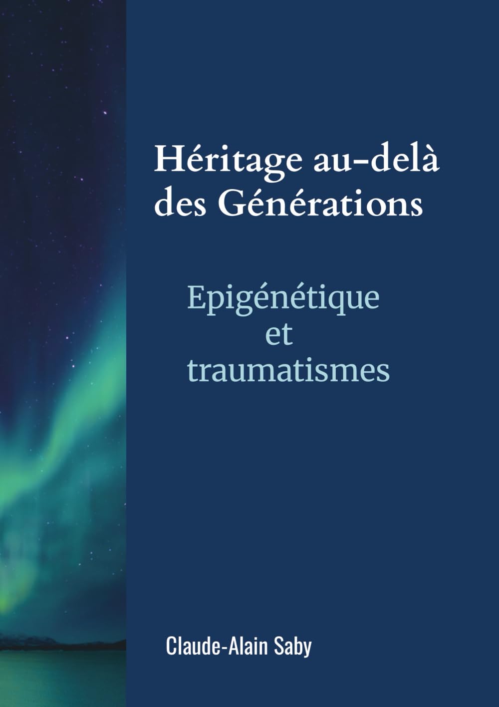 Héritage au-delà des générations: Epigénétique et traumatismes