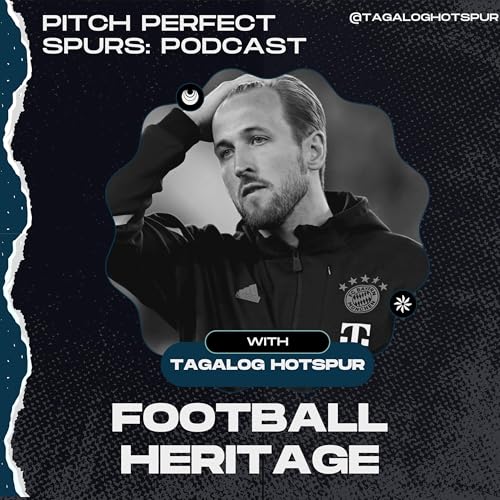 S1Ep7 - Football Heritage