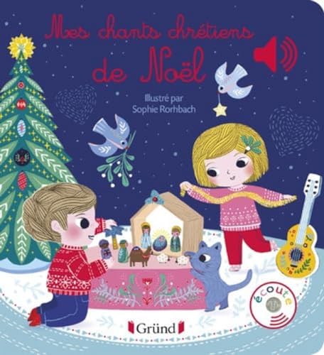 Mes premiers chants chrétiens de Noël – Livre sonore et éveil avec 6 puces sonores – Bébé dès 6 mois