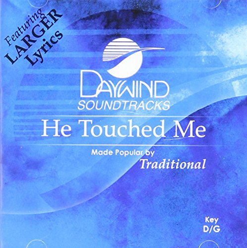 He Touched Me [Accompaniment/Performance Track]
