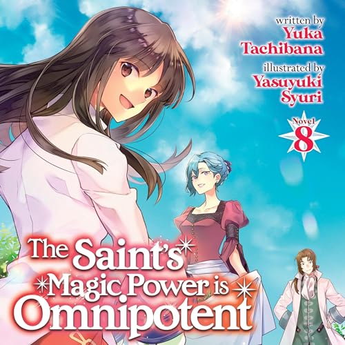 Amazon.com: The Saint's Magic Power Is Omnipotent, Vol. 8: Light Novel