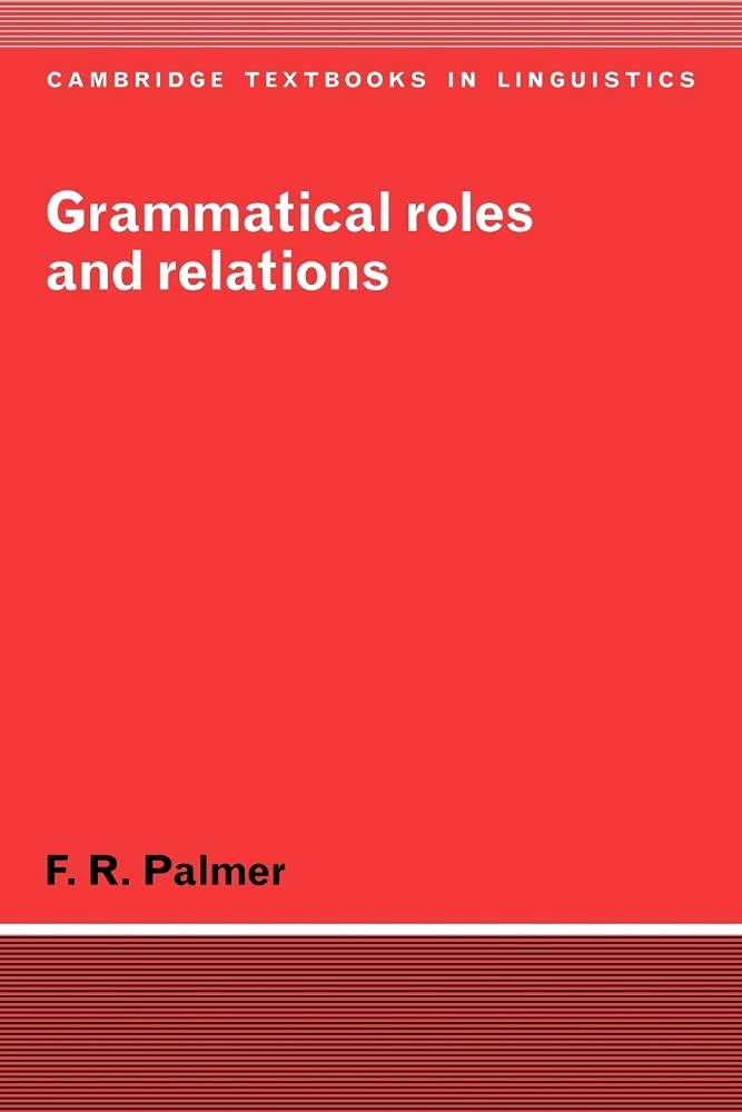 Grammatical Roles and Relations Palmer Paperback Cambridge University Press