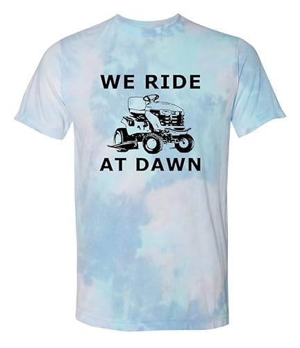 We Ride At Dawn, Unisex Graphic Tie Dye Tee, Shirts With Sayings, Original Comfortable Colorful Tshirt (M, Blue)