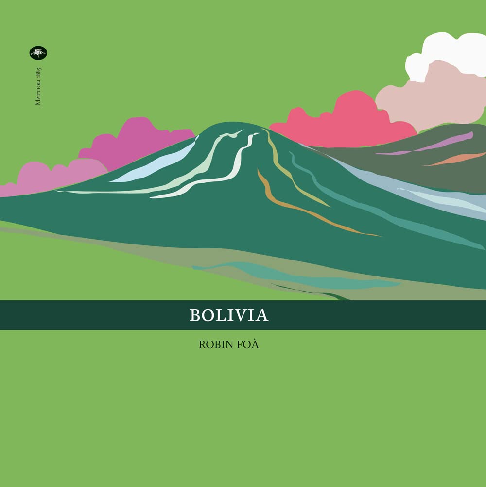Bolivia. Ediz. italiana