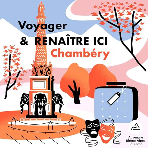 Chamb&eacute;ry, ode aux fl&acirc;neries