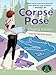 Corpse Pose: A Mantra for Murder Mystery