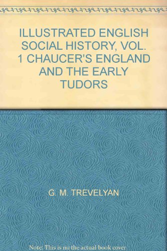 ILLUSTRATED ENGLISH SOCIAL HISTORY, volume 1, C... B00126WVTE Book Cover