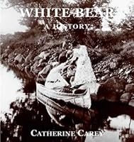 White Bear a History 1604611634 Book Cover