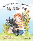 My Lil' New Pup (The BROOKE LYNN Adventures)