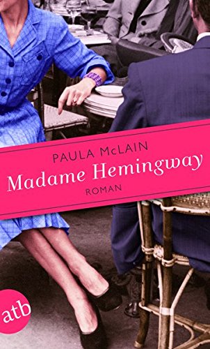 Madame Hemingway: Roman Madame Hemingway: Roman
