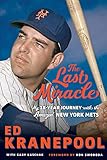 new york mets tickets vor ort kaufen  The Last Miracle: My 18-year Journey With the Amazin\' New York Mets