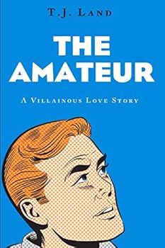 Paperback The Amateur: A Villainous Love Story Book