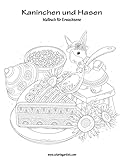 Malbuch mit Kaninchen und Hasen für Erwachsene 1 (Volume 1) (German Edition)