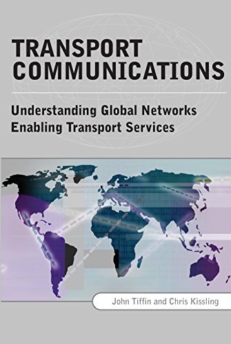Transport Communications: Understanding Global Networks Enabling Transport Services