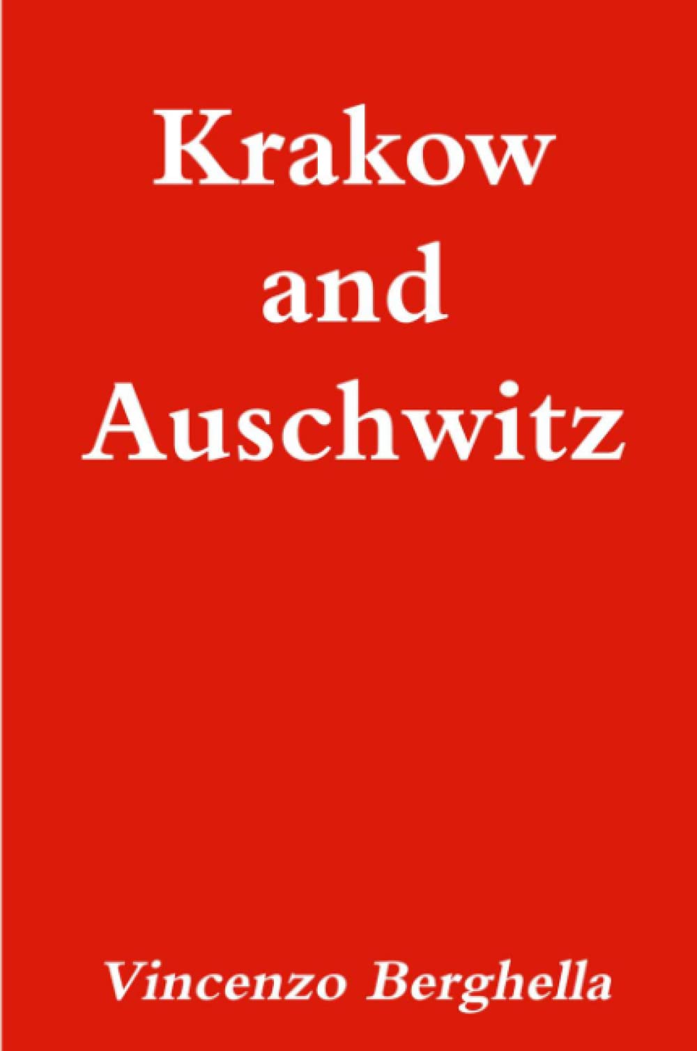 Krakow and Auschwitz