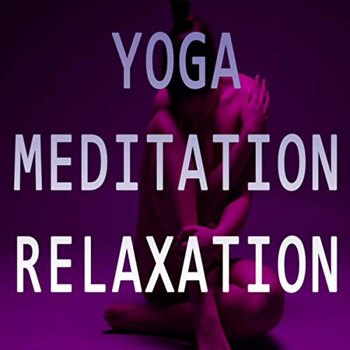 Play Yoga, Meditation, Relaxation by Massage Therapy Ensamble, Pure