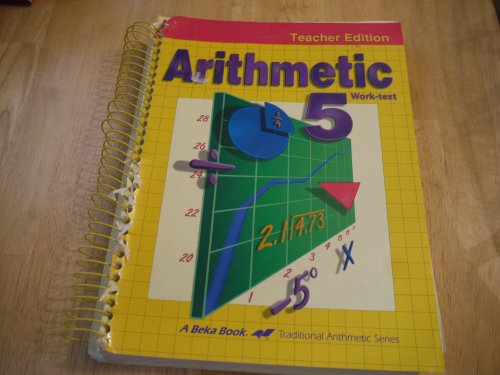 Arithmetic 5 (A Beka Book Work-Text for Traditi... B0006Y5XSY Book Cover