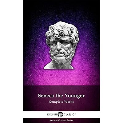 Complete Works of Seneca