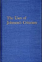 The uses of Johnson's criticism 0813906253 Book Cover