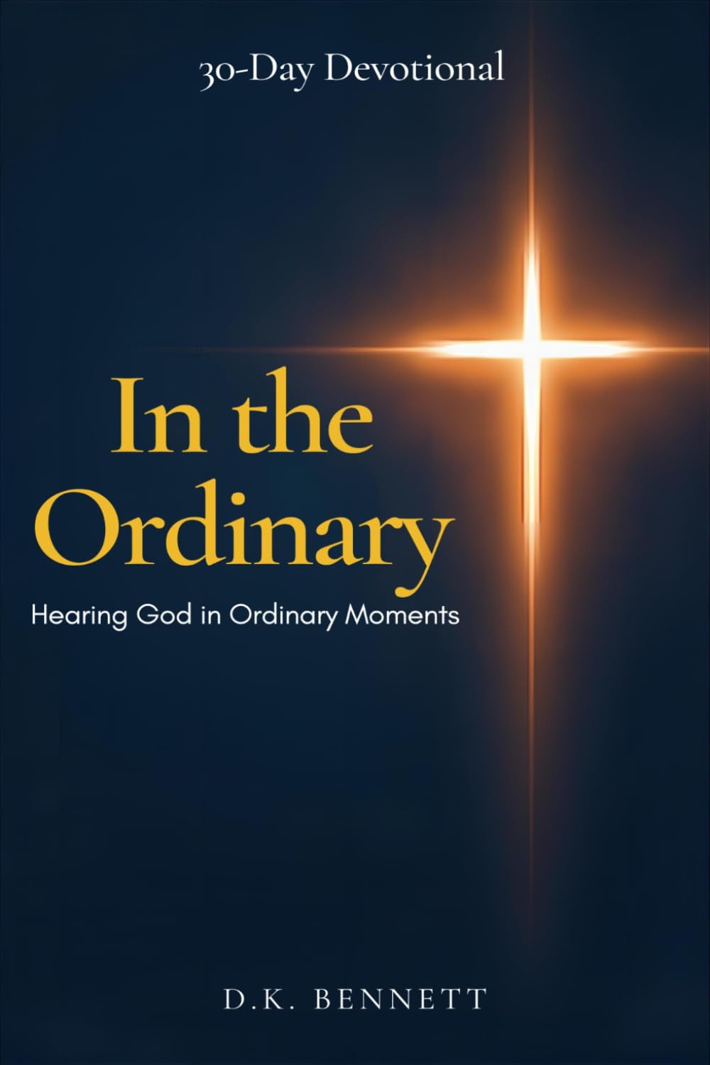 In the Ordinary: Hearing God in Ordinary Moments