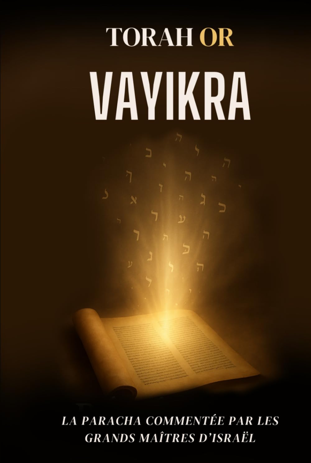 Vayikra: La paracha commentée (TORAH OR)