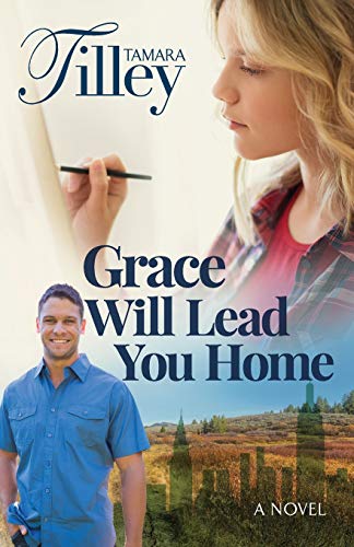 Grace Will Lead You Home: A Novel
