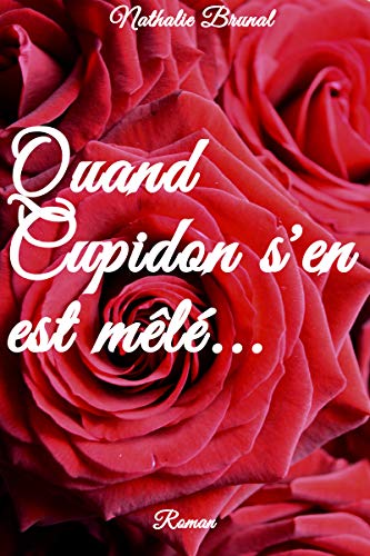 Quand Cupidon s'en est mêlé... Gratuit