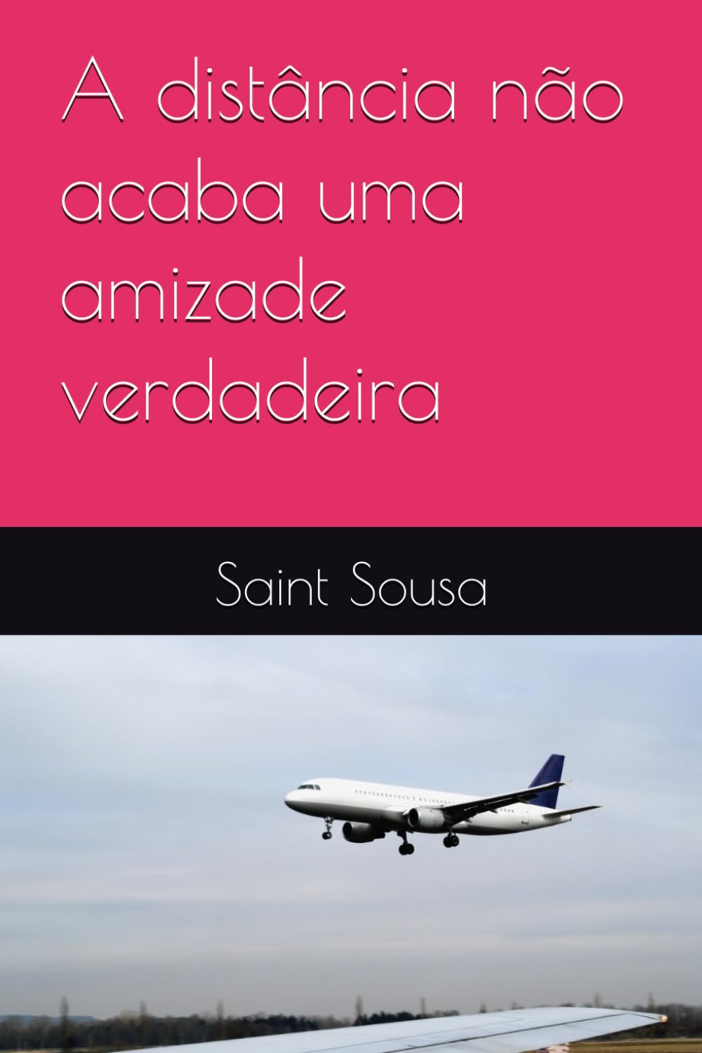 A distância não acaba uma amizade verdadeira