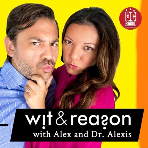 Wit and Reason with Alex and Dr. Alexis cover art