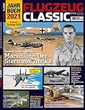  Flugzeug Classic Jahrbuch 2021