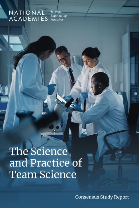 The Science and Practice of Team Science