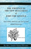 The Writings of John the Apostle 0692014322 Book Cover