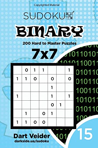 Sudoku Binary - 200 Hard to Master Puzzles 7x7 (Volume 15)
